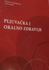 Pljuvačka i oralno zdravlje Pljuvačka i oralno zdravlje