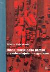 Hitna medicinska pomoć u saobraćajnim nezgodama Hitna medicinska pomoć u saobraćajnim nezgodama