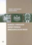 Klinički i forenzički aspekt povreda maksilofacijalne regije