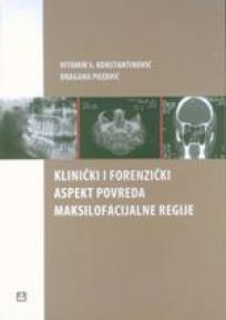 Klinički i forenzički aspekt povreda maksilofacijalne regije