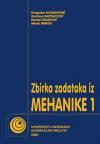 Zbirka zadataka iz mehanike 1 Zbirka zadataka iz mehanike 1