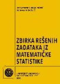Zbirka rešenih zadataka iz Matematičke statistike