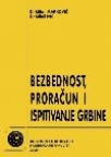 Bezbednost, proračun i ispitivanje grbine Bezbednost, proračun i ispitivanje grbine