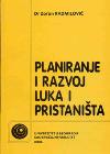 Planiranje i razvoj luka i pristaništa Planiranje i razvoj luka i pristaništa