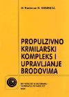 Propulzivno krmilarski kompleks i upravljanje brodovima Propulzivno krmilarski kompleks i upravljanje brodovima