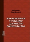 Književne utopije Danila Nikolića, studija Književne utopije Danila Nikolića, studija