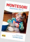 Montesori: Radosno dete Montesori: Radosno dete