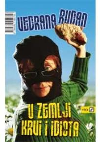 U zemlji krvi i idiota