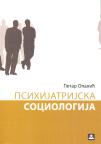 Psihijatrijska sociologija Psihijatrijska sociologija