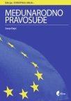 Međunarodno pravosuđe Međunarodno pravosuđe