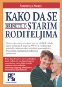 Kako da se brinete o starim roditeljima