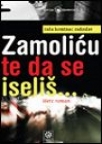 Zamoliću te da se iseliš... Zamoliću te da se iseliš...