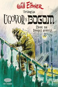 Ugovor s Bogom: Život na Dropsi aveniji, I deo trilogije