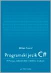 Programski jezik C#: pitanja, odgovori i rešeni zadaci Programski jezik C#: pitanja, odgovori i rešeni zadaci