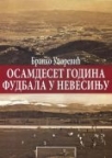 Osamdeset godina fudbala u Nevesinju Osamdeset godina fudbala u Nevesinju
