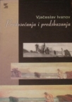 Predosećanja i predskazanja Predosećanja i predskazanja