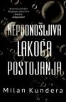 Nepodnošljiva lakoća postojanja Nepodnošljiva lakoća postojanja