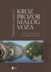 Kroz prozor malog voza - Drinsko-zlatiborski kraj Kroz prozor malog voza - Drinsko-zlatiborski kraj
