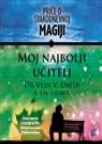 Moj najbolji učitelj: Priče o svakodnevnoj magiji Moj najbolji učitelj: Priče o svakodnevnoj magiji
