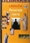 Larousse - Religije sveta Larousse - Religije sveta