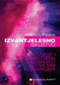 Izvantjelesno iskustvo – povijest i znanstvena saznanja o astralnim putovanjima