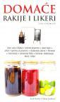 Domaće rakije i likeri Domaće rakije i likeri