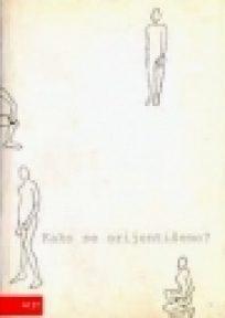 Kako se orijentišemo?