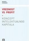 Vrednost VS profit Vrednost VS profit