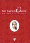Kneginja Olivera, Put ružama posut (nemački) Kneginja Olivera, Put ružama posut (nemački)