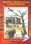 Higijena i bioekologija u peradarstvu Higijena i bioekologija u peradarstvu