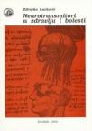 Neurotransmitori u zdravlju i bolesti