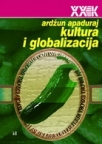 Kultura i globalizacija Kultura i globalizacija