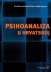 Psihoanaliza u Hrvatskoj Psihoanaliza u Hrvatskoj