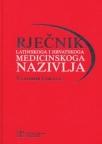 Rječnik latinskoga i hrvatskoga medicinskoga nazivlja Rječnik latinskoga i hrvatskoga medicinskoga nazivlja