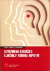 Suvremeno kirurško liječenje tumora hipofize Suvremeno kirurško liječenje tumora hipofize