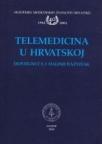 Telemedicina u Hrvatskoj Telemedicina u Hrvatskoj