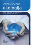 Zdravstvena ekologija Zdravstvena ekologija