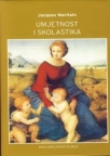 Umjetnost i skolastika Umjetnost i skolastika