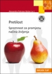 Pretilost – spremnost za promjenu načina življenja Pretilost – spremnost za promjenu načina življenja