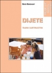 Dijete - tajna djetinjstva Dijete - tajna djetinjstva