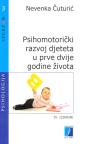 Psihomotorički razvoj djeteta u prve dvije godine života Psihomotorički razvoj djeteta u prve dvije godine života