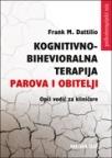 Kognitivno-bihevioralna terapija parova i obitelji Kognitivno-bihevioralna terapija parova i obitelji