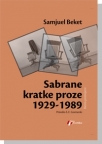 Sabrane kratke proze 1929-1989 Sabrane kratke proze 1929-1989