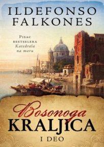 Bosonoga kraljica – I deo