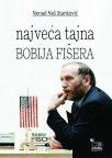 Najveća tajna Bobija Fišera Najveća tajna Bobija Fišera