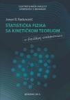 Statistička fizika sa kinetičkom teorijom u fizičkoj elektronici Statistička fizika sa kinetičkom teorijom u fizičkoj elektronici