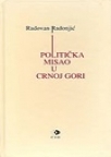 Politička misao u Crnoj Gori Politička misao u Crnoj Gori