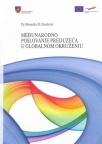 Međunarodno poslovanje preduzeća u globalnom okruženju Međunarodno poslovanje preduzeća u globalnom okruženju