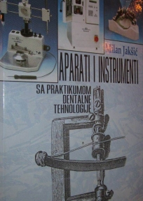 Aparati i instrumenti sa praktikumom dentalne tehnologije