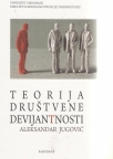 Teorija društvene devijantnosti Teorija društvene devijantnosti
